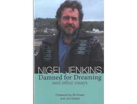 Livro Damned for Dreaming and Other Essays de Nigel Jenkins (Inglês)