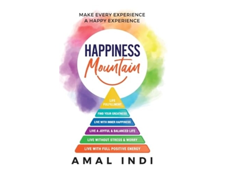 Livro Happiness Mountain Make Every Experience a Happy Experience de Amal Indi (Inglês - Capa Dura)
