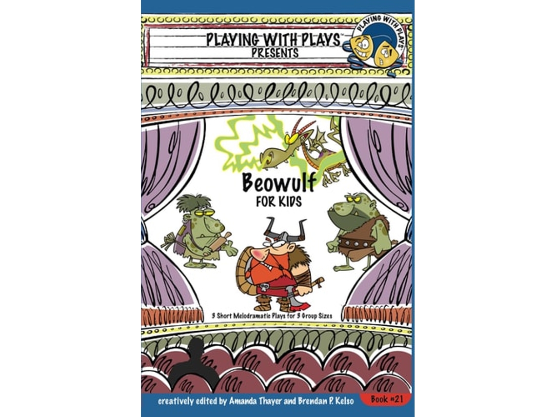 Livro Beowulf For Kids De Brendan P Kelso E Amanda Thayer (inglês)