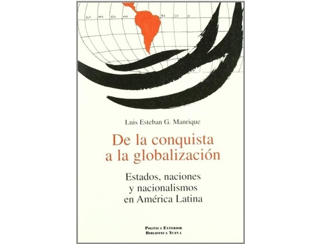 Livro DE LA CONQUISTA A LA GLOBALIZACION de Luis Esteban Gonzalez Manrique