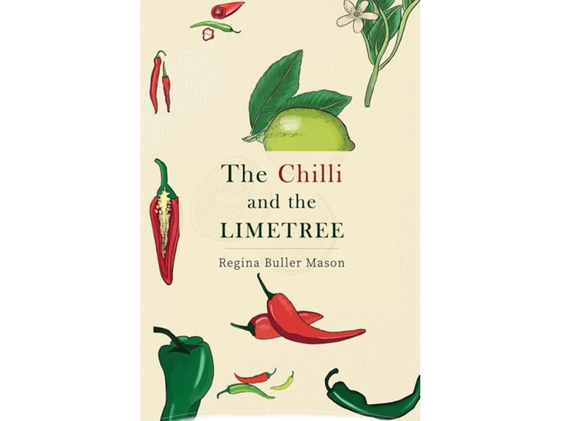 Livro The Chilli and the Limetree de Regina Buller Mason (Inglês)
