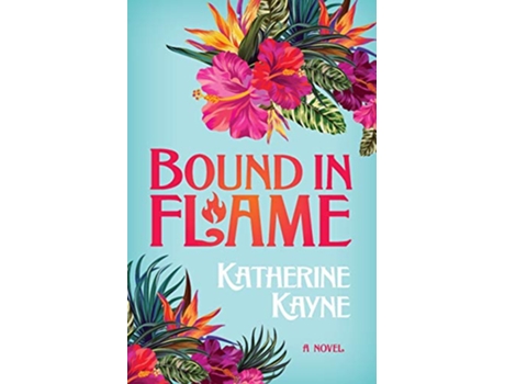 Livro Bound in Flame Hawaiian Ladies Riding Society de Katherine Kayne (Inglês)