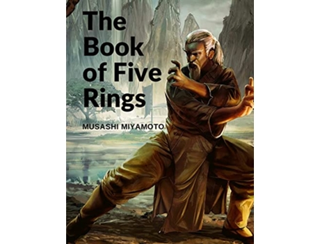 Livro The Book of Five Rings Five Scrolls Describing the True Principles Required for Victory de Musashi Miyamoto (Inglês)