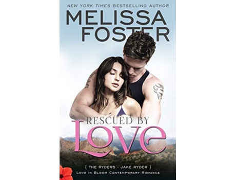 Livro Rescued by Love Love in Bloom The Ryders de Melissa Foster (Inglês)