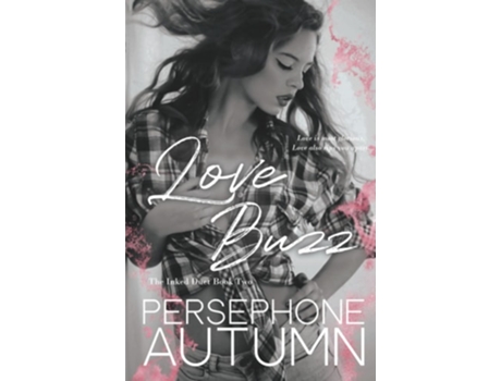 Livro Love Buzz Inked Duet 2 De Persephone Autumn (inglês)