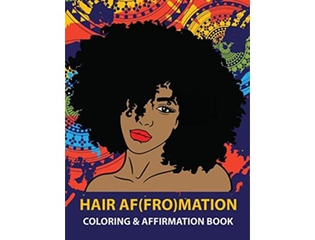Livro Hair Afmation Coloring And Affirmation Book De Nicola Joshua (inglês)