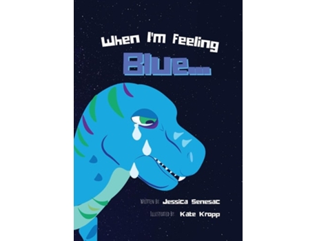 Livro When Im Feeling Blue de Jessica Senesac (Inglês)