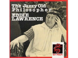 CD Eddie Lawrence - The Jazzy Old Philosopher