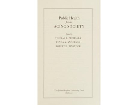 Livro Public Health For An Aging Society De Thomas R Prohaska, Lynda A Anderson Et Al. (inglês)