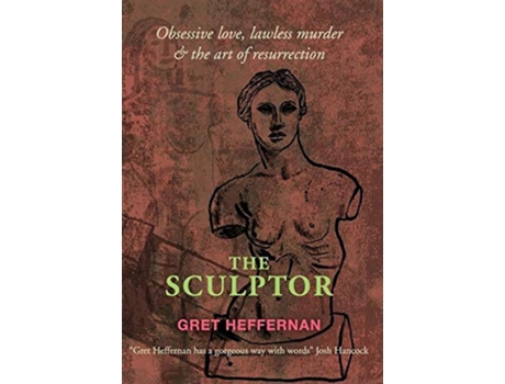 Livro The Sculptor de Gretchen Heffernan (Inglês)