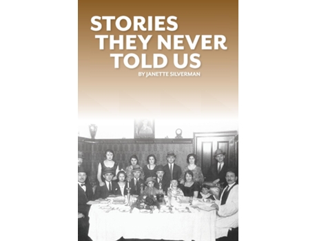 Livro Stories They Never Told Us de Janette Silverman (Inglês)