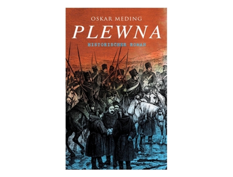 Livro Plewna Historischer Roman De Oskar Meding (inglês)