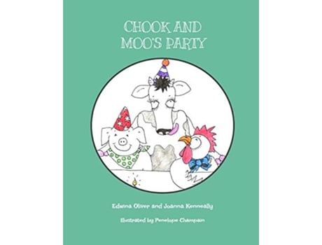 Livro Chook and Moos Party Tales of Chook and Moo de Joanna Kenneally Edwina Oliver (Inglês)