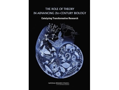 Livro Role of Theory in Advancing 21st Century Biology de National Research Council, Division On Earth And Life Studies et al. (Inglês)