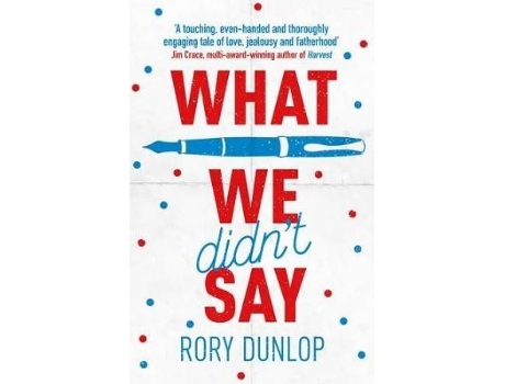 Livro What We DidnT Say de Rory Dunlop