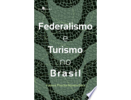 Livro FEDERALISMO E TURISMO NO BRASIL de EDRA, FATIMA PRISCILA MORELA (Português do Brasil)
