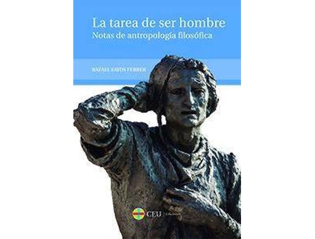 Livro La tarea de ser hombre : notas de antropología filosófica de Rafael Fayos Febrer (Espanhol)