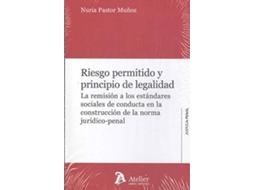 Livro Riesgo Permitido Y Principio De La Legalidad de Nuria Pastor Muñoz (Espanhol)