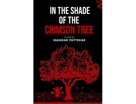 Livro In the Shade of the Crimson Tree de Mandar Pattekar (Inglês)