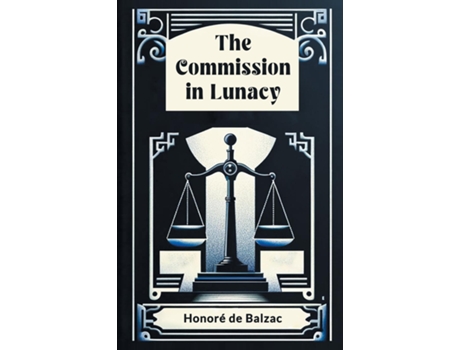 Livro The Commission in Lunacy de Honore de Balzac (Inglês)