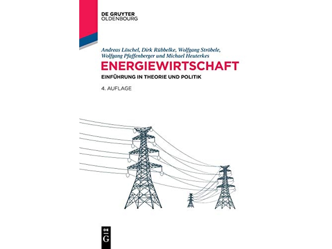 Livro Energiewirtschaft Einführung in Theorie Und Politik De Gruyter Studium German Edition de Andreas Löschel (Alemão)