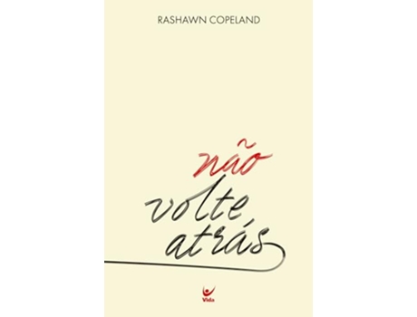 Livro Não Volte Atrás de RASHAWN COPELAND (Português)