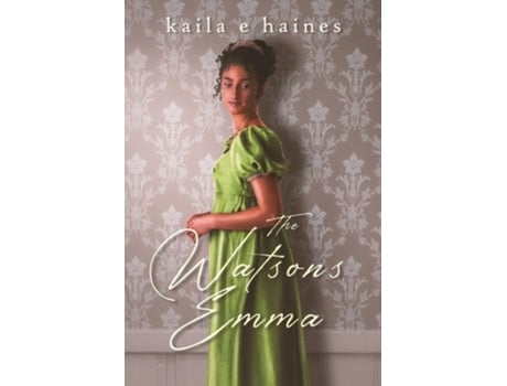 Livro The Watsons Emma de Kaila E Haines (Inglês)