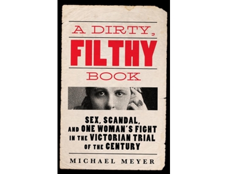 Livro A Dirty, Filthy Book de Michael Meyer (Inglês - Capa Dura)