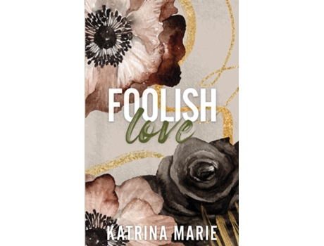 Livro Foolish Love de Katrina Marie (Inglês)