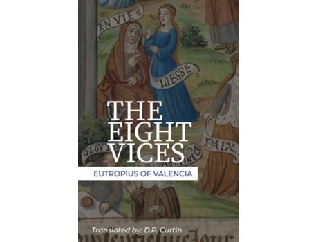 Livro The Eight Vices de Eutropius of Valencia (Inglês)