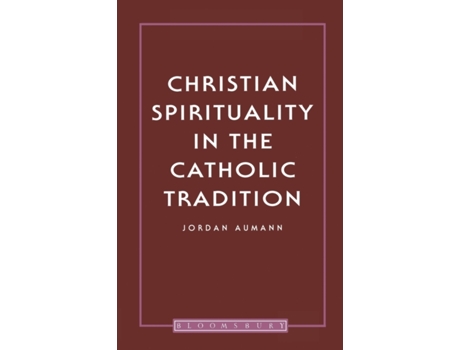 Livro Christian Spirituality in the Catholic Tradition Jordan Aumann (Inglês)