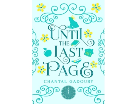 Livro Until the Last Page de Chantal Gadoury (Inglês - Capa Dura)
