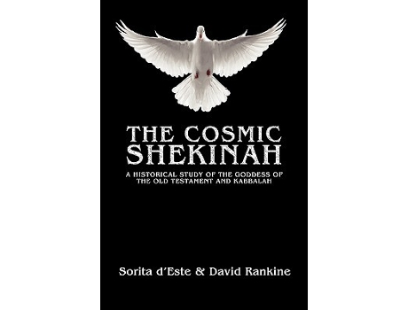 Livro The Cosmic Shekinah A historical study of the goddess of the Old Testament and Kabbalah de Sorita dEste David Rankine (Inglês)