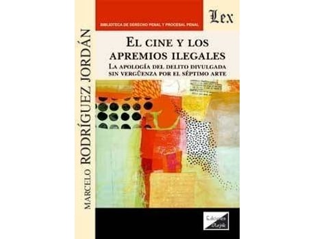 Livro Cine Y Los Apremios Ilegales, El de Marcelo Rodriguez Jordan (Espanhol)