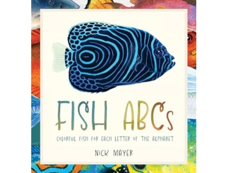 Livro Fish ABCs de Nick Mayer (Inglês - Capa Dura)