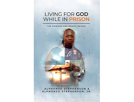 Livro Living for God While in Prison de Alphonso Stephenson Alphonso Stephenson Jr (Inglês)
