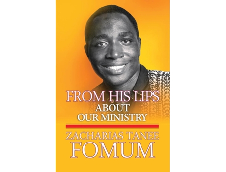 Livro From His Lips About Our Ministry de Zacharias Tanee Fomum (Inglês)