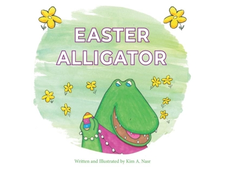Livro Easter Alligator De Nasr, Kim Et Al. (inglês)