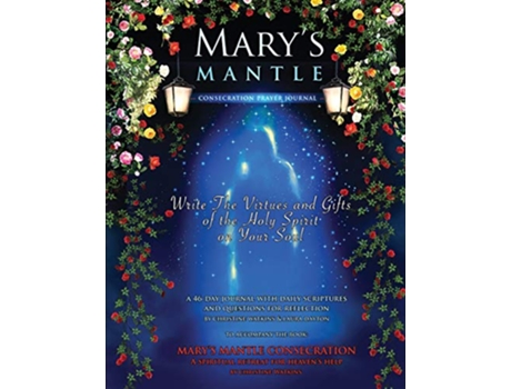 Livro Marys Mantle Consecration Prayer Journal de Christine Watkins e Laura Dayton (Inglês)