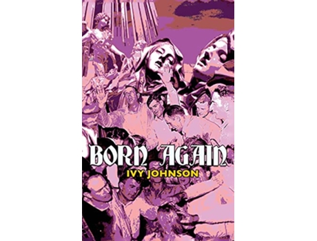 Livro Born Again de Ivy Johnson (Inglês)