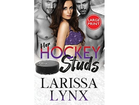 Livro Her Hockey Studs Steamy Reverse Harem Romance De Larissa Lynx (inglês)