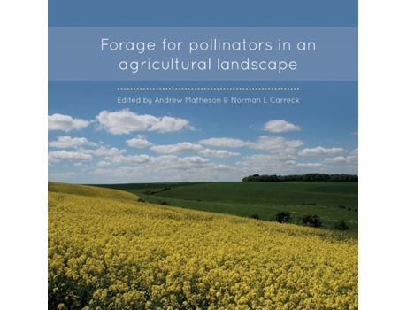 Livro Forage for Pollinators in an Agricultural Landscape de Andrew Matheson (Inglês)