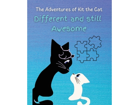 Livro DIFFERENT AND STILL AWESOME THE ADVENTURES OF KIT THE CAT de Jaycee Joy (Inglês)