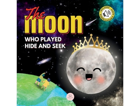 Livro The Moon Who Played Hide and Seek A Childrens Story to Learn About Lunar Phases de Samuel John (Inglês)