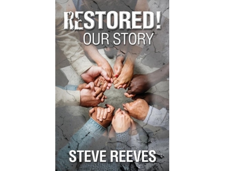 Livro Restored! Our Story de Steve Reeves (Inglês)