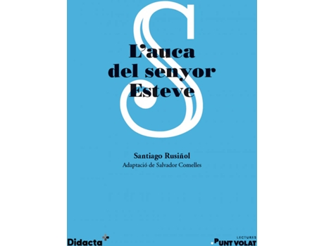Livro LAuca Del Senyor Esteve de Santiago Rusiñol (Catalão)