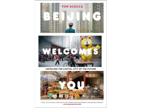 Livro Beijing Welcomes You Unveiling the Capital City of the Future de Tom Scocca (Inglês)