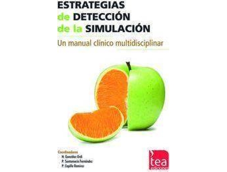 Livro Estrategias de detección de la simulación de Andreu Rodríguez, José Manuel, General Rapporteur Pilar Capilla Ramírez, General Rapporteur Héctor González Ordi, General Rapporteur Pablo Santamaría Fernández (Espanhol)