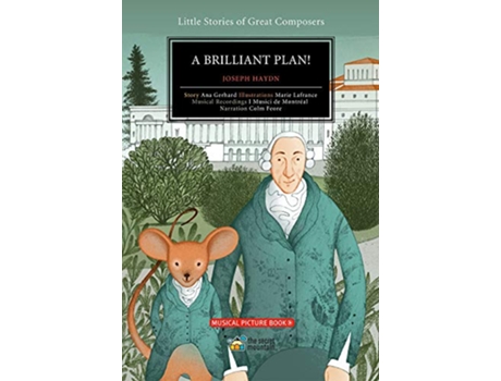 Livro A Brilliant Plan Joseph Haydn 5 Little Stories of Great Composers de Ana Gerhard (Inglês)