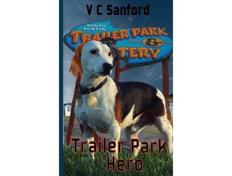 Livro Trailer Park Hero De Sanford, V Et Al. (inglês)